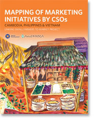 Mapping of Marketing Initiatives by CSOs: Cambodia, Philippines and Vietnam Mapping of Marketing Initiatives by CSOs: Cambodia, Philippines and Vietnam